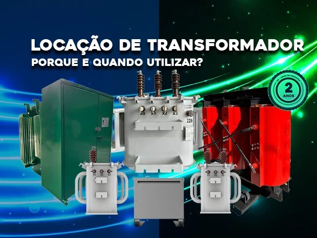 LOCAÇÃO DE TRANSFORMADORES