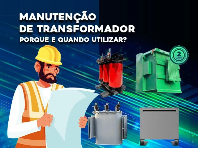 MANUTENÇÃO DE TRANSFORMADORES