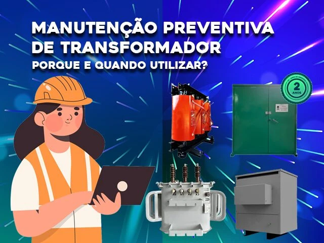 MANUTENÇÃO PREVENTIVA DE TRANSFORMADORES