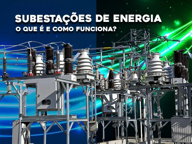 SUBESTAÇÕES DE ENERGIA ELÉTRICA
