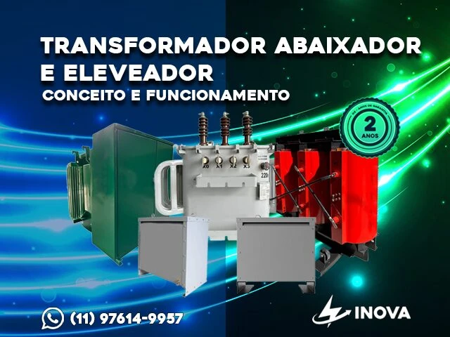 TRANSFORMADOR ABAIXADOR E ELEVADOR