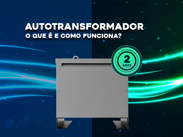 O QUE É UM AUTOTRANSFORMADOR?