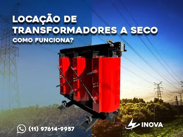 LOCAÇÃO DE TRANSFORMADORES A SECO