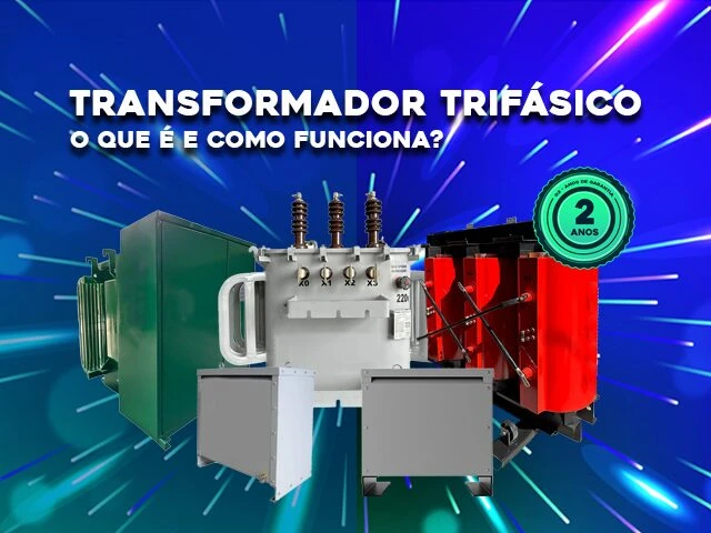 TRANSFORMADORES TRIFÁSICOS
